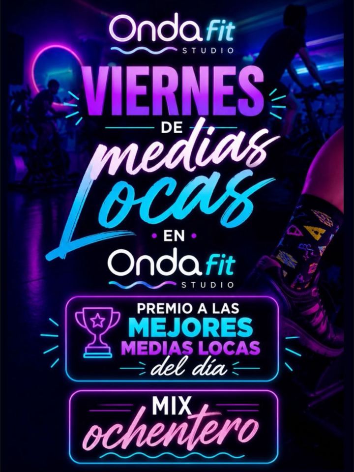 Afiche: Viernes de medias locas en Onda Fit, premio a las mejores medias y mix ochentero